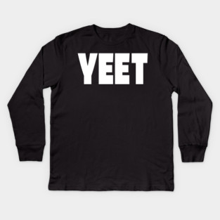 Yeet Graphic Tee - Trendy Slang Statement Design "YEET" Kids Long Sleeve T-Shirt