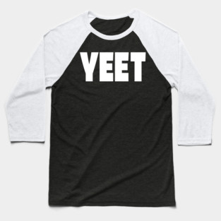 Yeet Graphic Tee - Trendy Slang Statement Design "YEET" Baseball T-Shirt