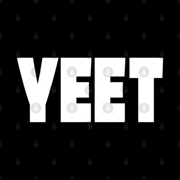 Yeet Graphic Tee - Trendy Slang Statement Design "YEET" by OUTFITPAW