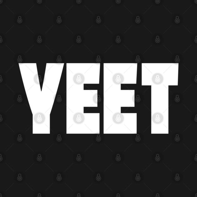 Yeet Graphic Tee - Trendy Slang Statement Design "YEET" by OUTFITPAW