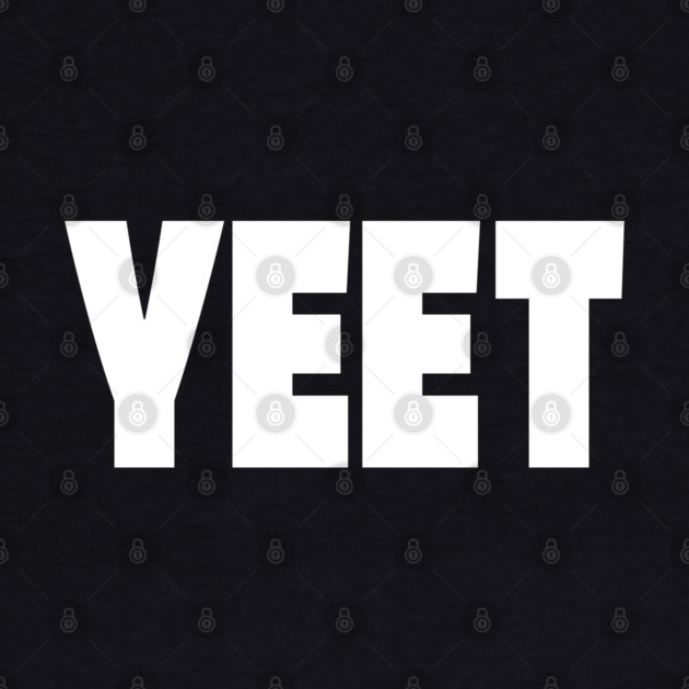 Yeet Graphic Tee - Trendy Slang Statement Design "YEET" by OUTFITPAW