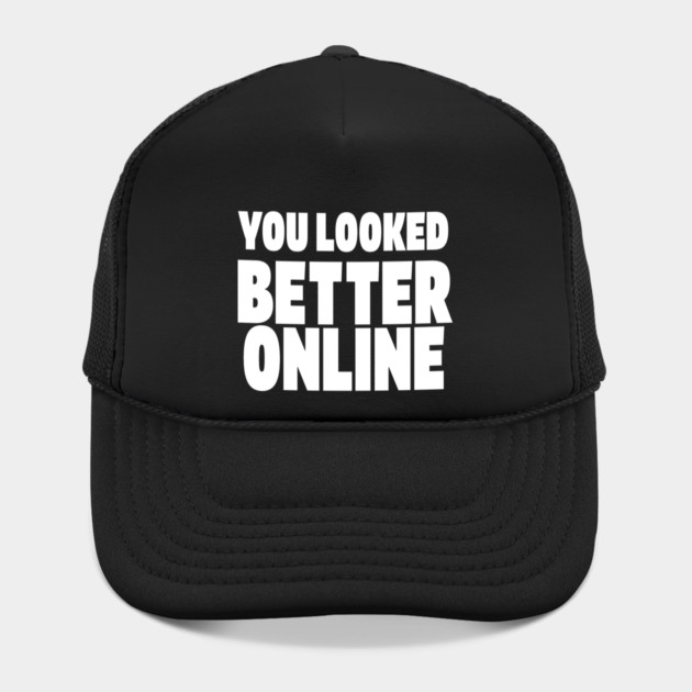 Savage Dating Tee - Brutally Honest Online Humour. "YOU LOOKED BETTER ONLINE" by OUTFITPAW