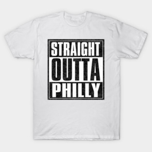 Straight Outta C̶o̶m̶p̶t̶o̶n̶ Philly T-Shirt