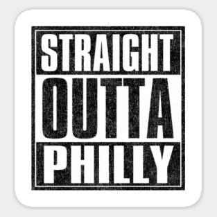Straight Outta C̶o̶m̶p̶t̶o̶n̶ Philly Sticker