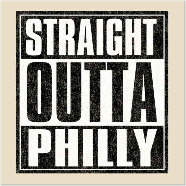 Straight Outta PHILLY Wall Art by DankyDevito