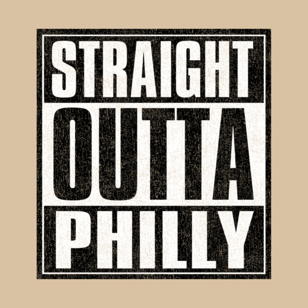 Straight Outta PHILLY by DankyDevito