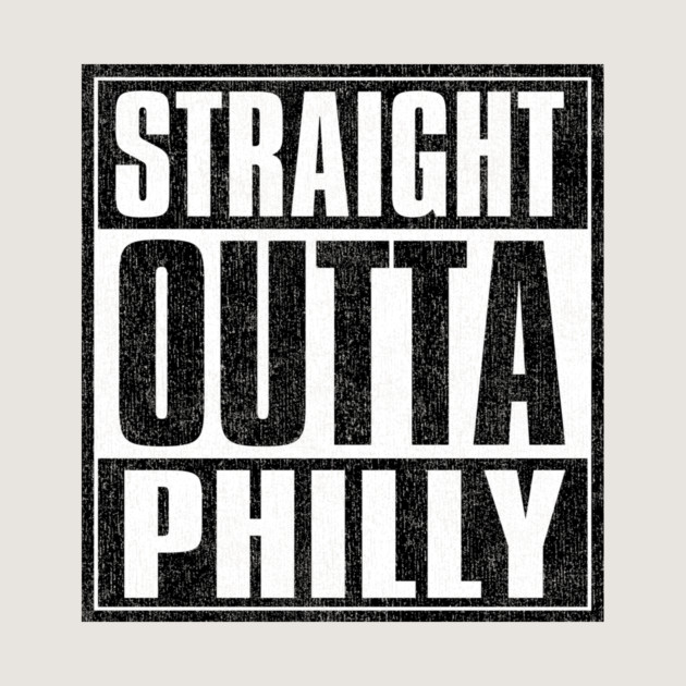 Straight Outta PHILLY by DankyDevito