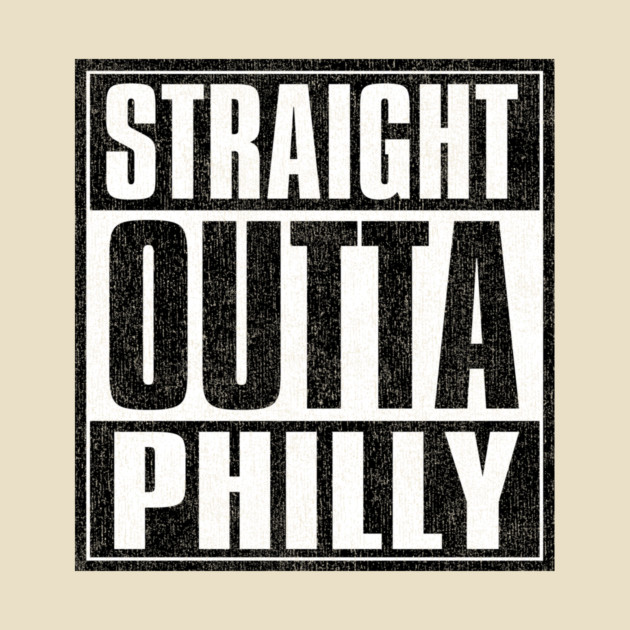Straight Outta PHILLY by DankyDevito