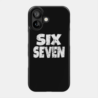 Six Seven Distressed Tee - Tall Pride Bold Statement Phone Case