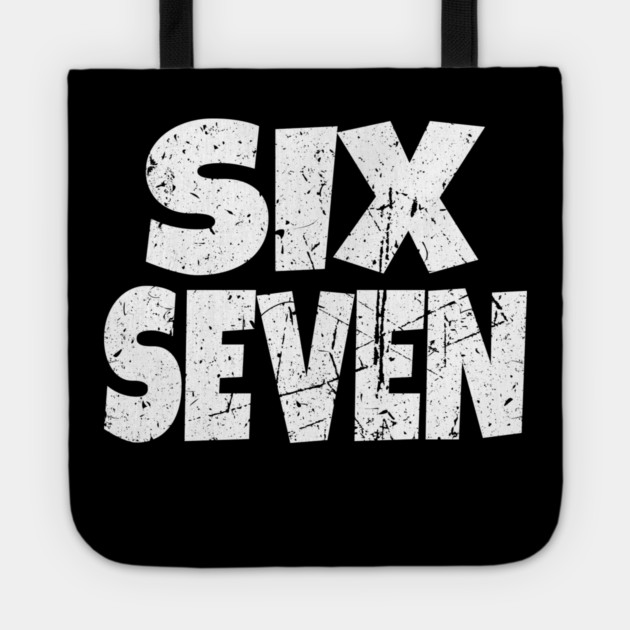 Six Seven Distressed Tee - Tall Pride Bold Statement Tote by OUTFITPAW