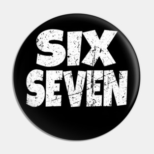 Six Seven Distressed Tee - Tall Pride Bold Statement Pin