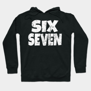 Six Seven Distressed Tee - Tall Pride Bold Statement Hoodie