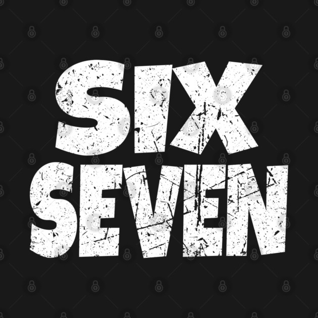 Six Seven Distressed Tee - Tall Pride Bold Statement by OUTFITPAW