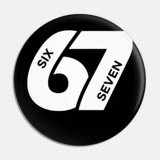 Fun Six Seven 6 7 Meme Design Pin