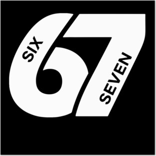 Fun Six Seven 6 7 Meme Design Posters and Art