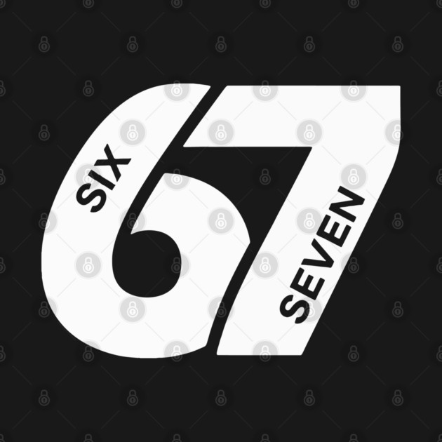 Fun Six Seven 6 7 Meme Design by OUTFITPAW