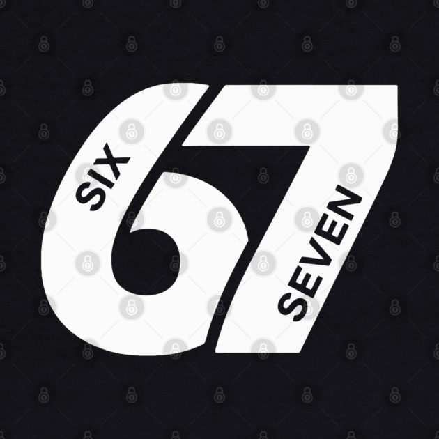 Fun Six Seven 6 7 Meme Design by OUTFITPAW