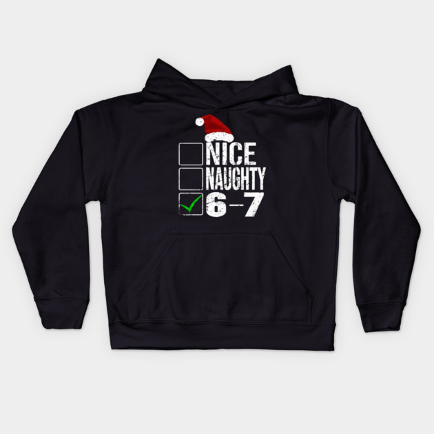 Funny Christmas Checklist Tee - Sassy Holiday Spirit Design "Nice, Naughty, 6-7" Kids Hoodie by OUTFITPAW