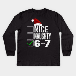 Funny Christmas Checklist Tee - Sassy Holiday Spirit Design "Nice, Naughty, 6-7" Kids Long Sleeve T-Shirt