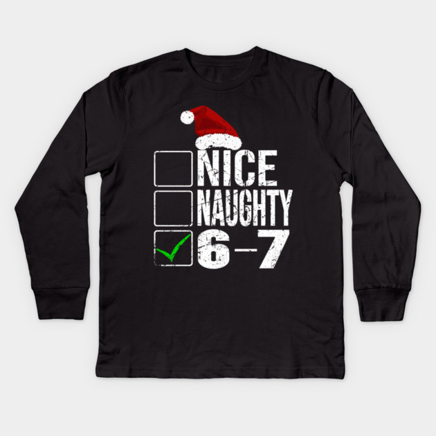 Funny Christmas Checklist Tee - Sassy Holiday Spirit Design "Nice, Naughty, 6-7" Kids Long Sleeve T-Shirt by OUTFITPAW