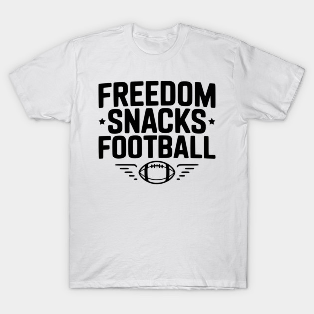 Freedom, Snacks, Football T-Shirt by Frank Ring