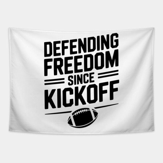 Defending Freedom Since Kickoff Tapestry by Frank Ring