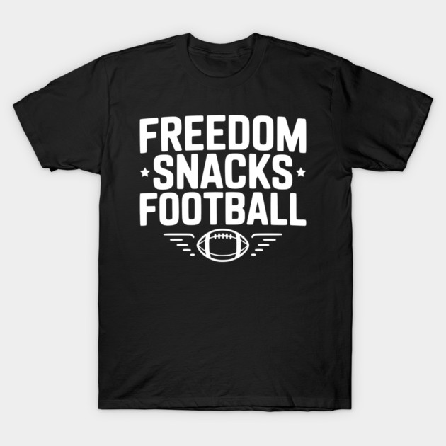 Freedom, Snacks, Football T-Shirt by Frank Ring