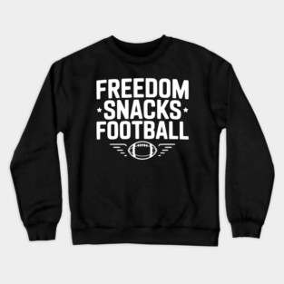 Freedom, Snacks, Football Crewneck Sweatshirt