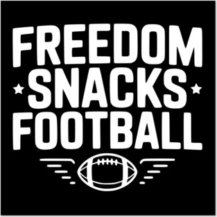 Freedom, Snacks, Football Posters and Art