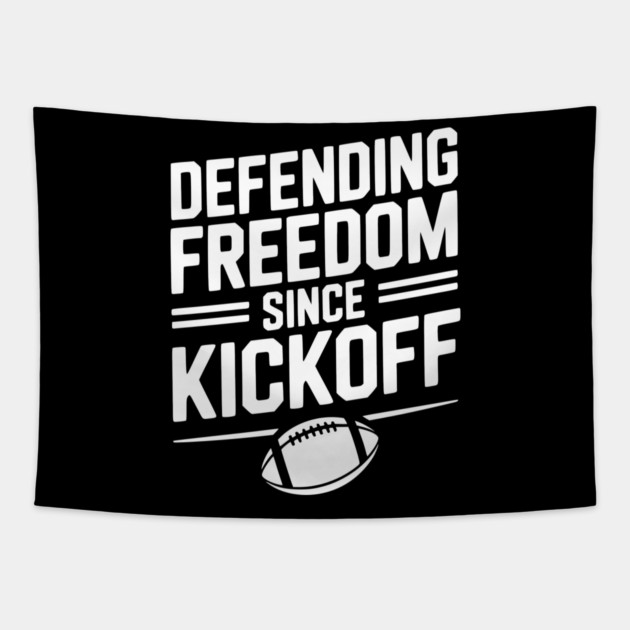 Defending Freedom Since Kickoff Tapestry by Frank Ring