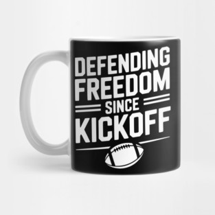 Defending Freedom Since Kickoff Mug
