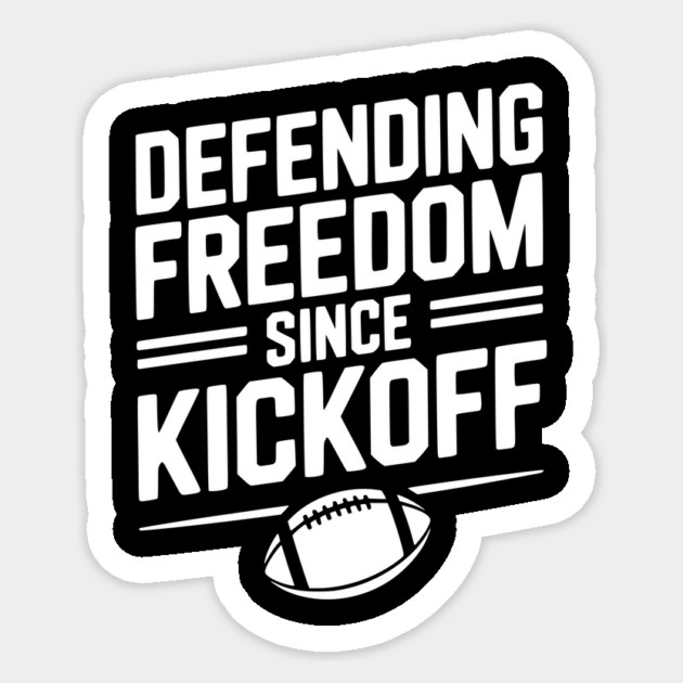 Defending Freedom Since Kickoff Sticker by Frank Ring
