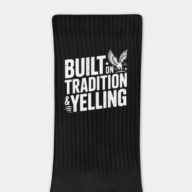 Built on Tradition & Yelling by Frank Ring