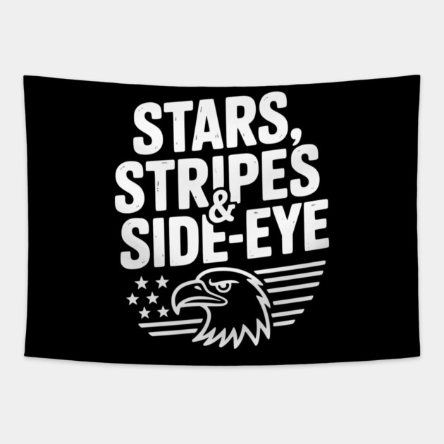 Stars, Stripes & Side-Eye Tapestry by Frank Ring