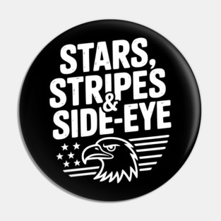 Stars, Stripes & Side-Eye Pin