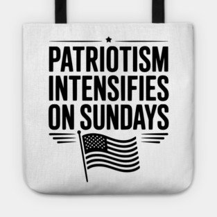 Patriotism Intensifies on Sundays Tote