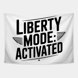 Liberty Mode: Activated Tapestry