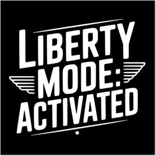 Liberty Mode: Activated Posters and Art