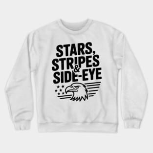 Stars, Stripes & Side-Eye Crewneck Sweatshirt