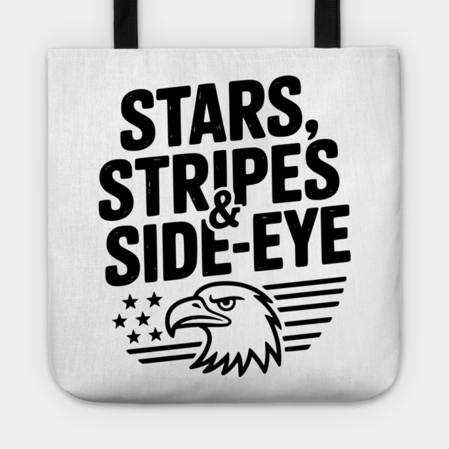 Stars, Stripes & Side-Eye Tote by Frank Ring