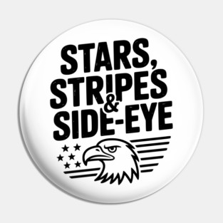 Stars, Stripes & Side-Eye Pin