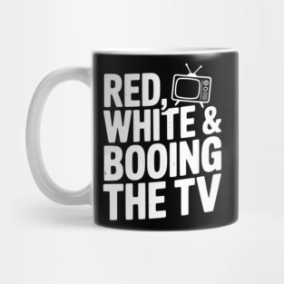 Red, White & Booing the TV Mug