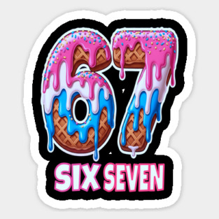 Six Seven Ice Cream Drip Cool Meme 67 Funny 6 7 Boys Youth Sticker