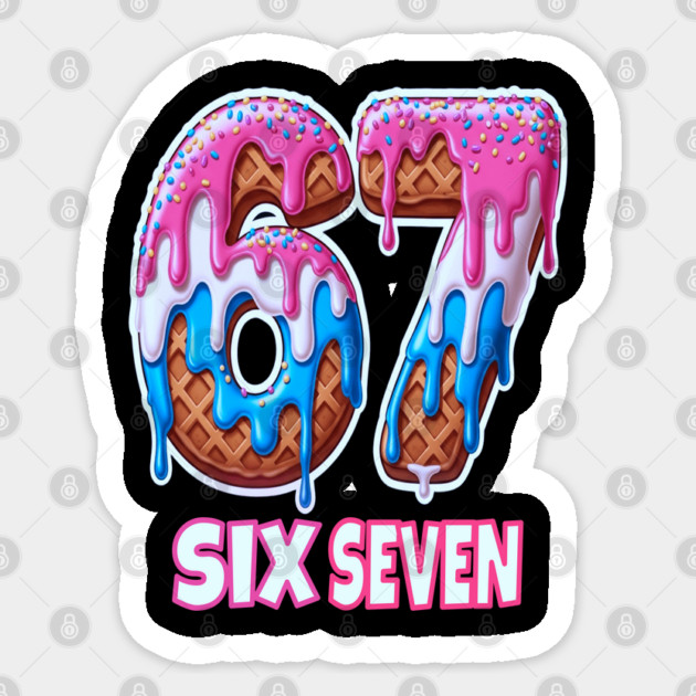 Six Seven Ice Cream Drip Cool Meme 67 Funny 6 7 Boys Youth Sticker by OUTFITPAW