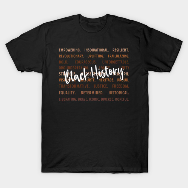 Empowering Black History Words T-Shirt by UrbanLifeApparel