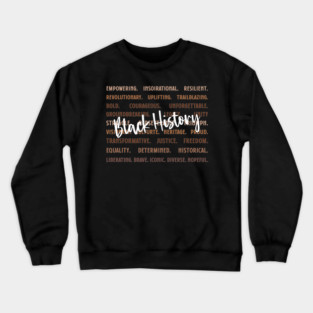 Empowering Black History Words Crewneck Sweatshirt