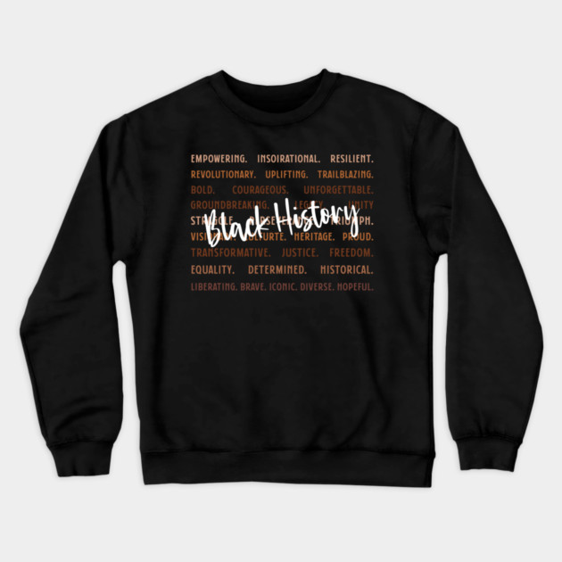 Empowering Black History Words Crewneck Sweatshirt by UrbanLifeApparel