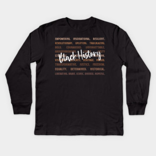 Empowering Black History Words Kids Long Sleeve T-Shirt