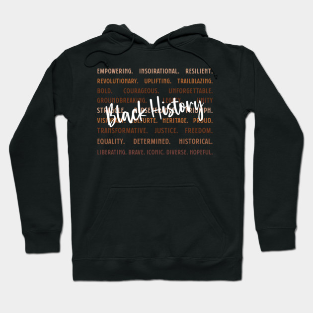 Empowering Black History Words Hoodie by UrbanLifeApparel