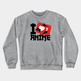 I Heart Anime Crewneck Sweatshirt